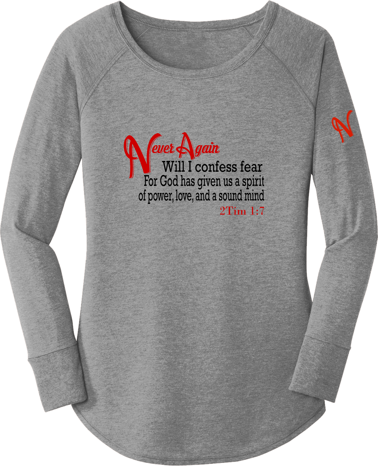 Never Again 2Tim 17 Fear DT132L Womens Long Sleeve