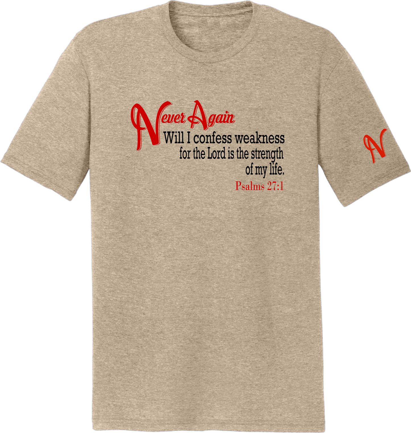 Never Again Psalms 271 Weakness DM130 Short Sleeve